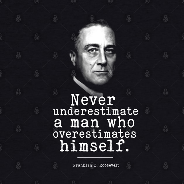 President Franklin D. Roosevelt | WW2 Quote by Distant War